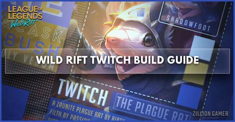 Wild Rift Twitch Build Patch A Items Runes Abilities Zilliongamer