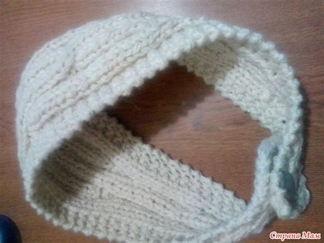 Теплая повязка на голову - Вязание - Страна Мам