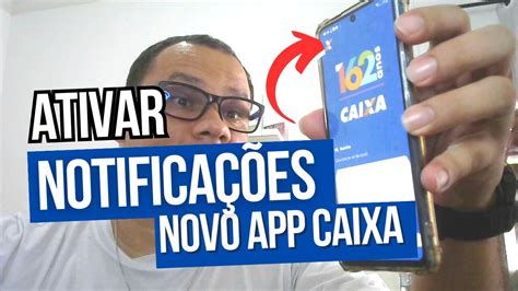 Novo Aplicativo Caixa Como Ativar Notificação de Pix Recebido YouTube