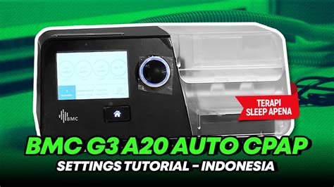 TUTORIAL CARA SETTING MESIN CPAP BMC G3 A20 AUTO CPAP UNTUK SLEEP APNEA