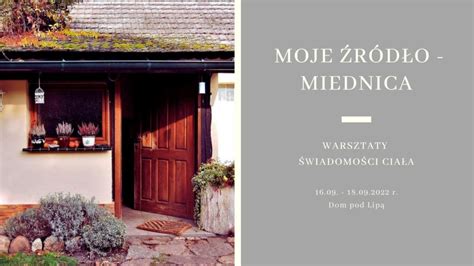 Moje źródło Miednica Dom pod Lipą Ośrodek Rozwoju Osobistego