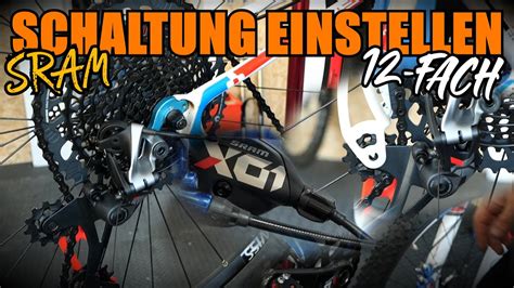 Fahrrad Schaltung Richtig Einstellen Sram Fach Eagle Nx Gx X Xx