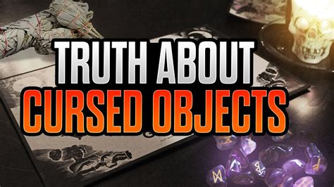 Truths About Cursed Objects Youtube