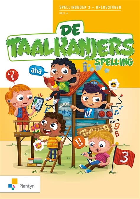 De Taalkanjers Spelling 3 Werkboek A Oplossingen