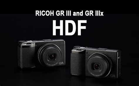 Ricoh Unveils Gr Iii Hdf And Gr Iiix Hdf Compacts Shutterbug