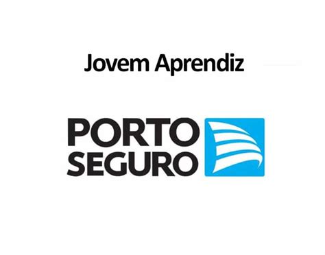 Inscreva Se Programa Jovem Aprendiz Porto Seguro