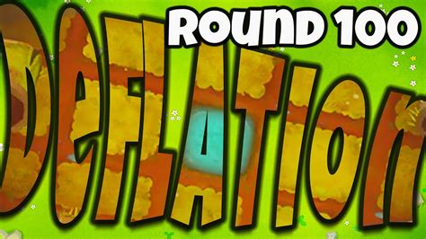 Round 100 Deflation Guide Bloons TD 6 YouTube