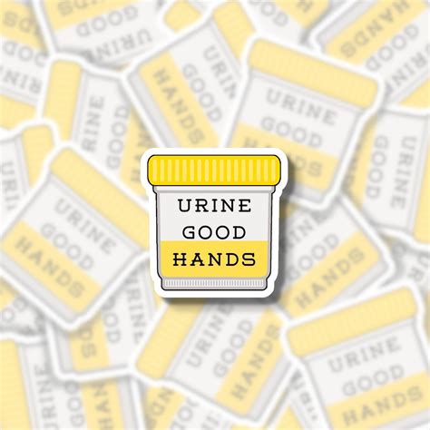 Urine Good Hands Sticker Lab Tech Sticker Nurse Sticker Etsy