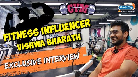 exclusive interview  fitness influencer vishwa bharath  pack