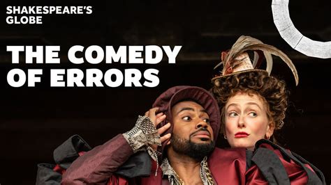 The Comedy Of Errors Tickets Shakespeare S Globe Theatre