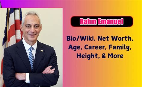 Rahm Emanuel Biography 2025 Age, Height, Weight, Net Worth, Salary