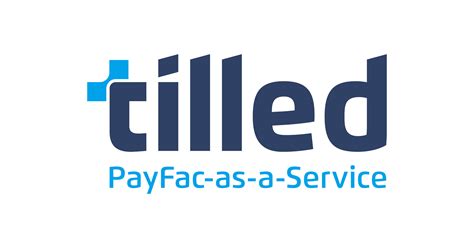 Tilled Raises $11M Series A to Provide PayFac-as-a-Service ...