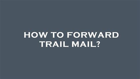 trail mail youtube