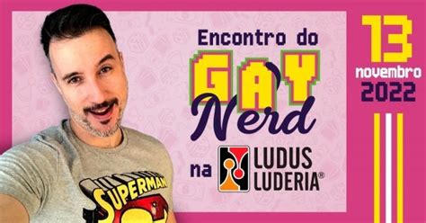 O Encontro Do Gay Nerd Em S O Paulo Sympla