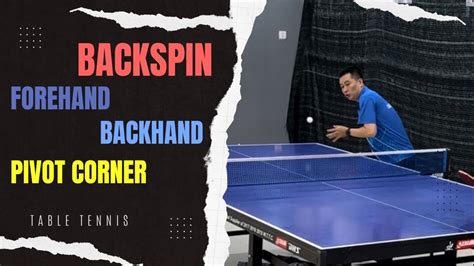 How To Master The Forehand Backhand Topspin Against Backspin In Table