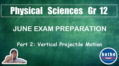 Physical Sciences Gr June Exam Preparation Part Vertical