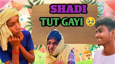 Shadi Tut Gayi Ll Ab Kya Kare 🥹😩 Funny Video 🤣 Ll Trending Video Youtube