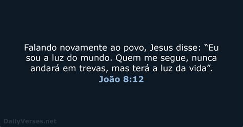 10 De Agosto De 2020 Versículo Da Bíblia Do Dia Nvi João 812