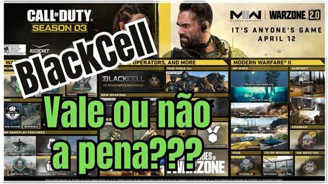 Vale Ou N O A Pena Pegar O Blackcell Da Season No Warzone Youtube