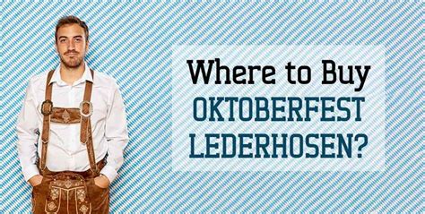 Where to Buy Oktoberfest Lederhosen?