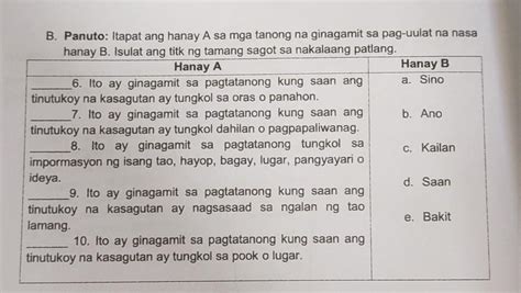 Hanay A 6 Ito Ay Ginagamit Sa Pagtatanong Kung Saan Ang Tinutukoy Na