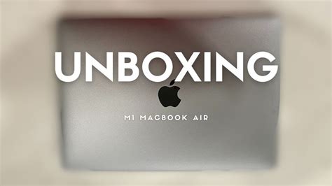 Unboxing M1 Macbook Air Youtube