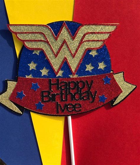 Happy Birthday Wonder Woman Cake Topper Birthday Party Etsy Wonder