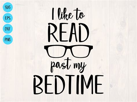 I Like To Read Past My Bedtime Svg Is A Funny Book Lover Shirt Etsy