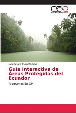 Libro Gu A Interactiva De Reas Protegidas Del Ecuador Programaci N Xp