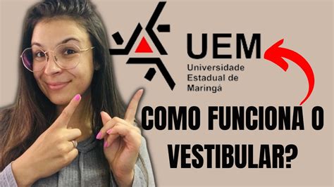 COMO FUNCIONA O VESTIBULAR DA UEM ASSUNTOS QUE MAIS CAI NA PROVA DA