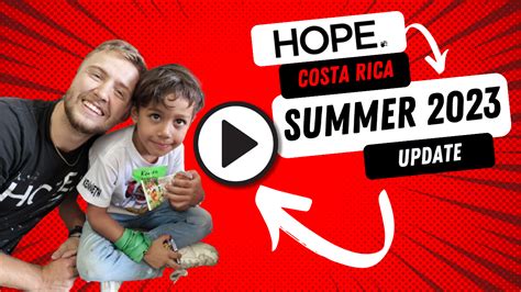 Hope Costa Rica Summer 2023 Update - Hope Partners International