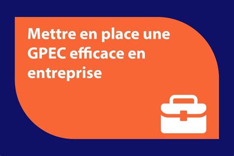 Tapes Pour Une Gpec Efficace En Entreprise Analogictech