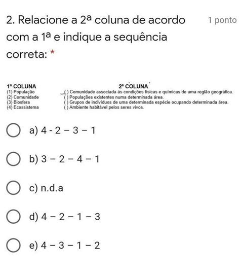Relacione A Segunda Coluna De Acordo Com A Primeira - Relacione a segunda coluna de acordo com a primeira indique a sequência ...