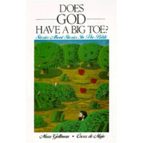 Does God Have a Big Toe? : Stories about Stories in the Bible - Walmart.com