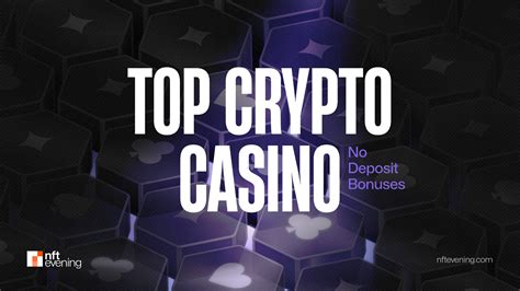 Top 10 Crypto Casino No Deposit Bonuses 2026