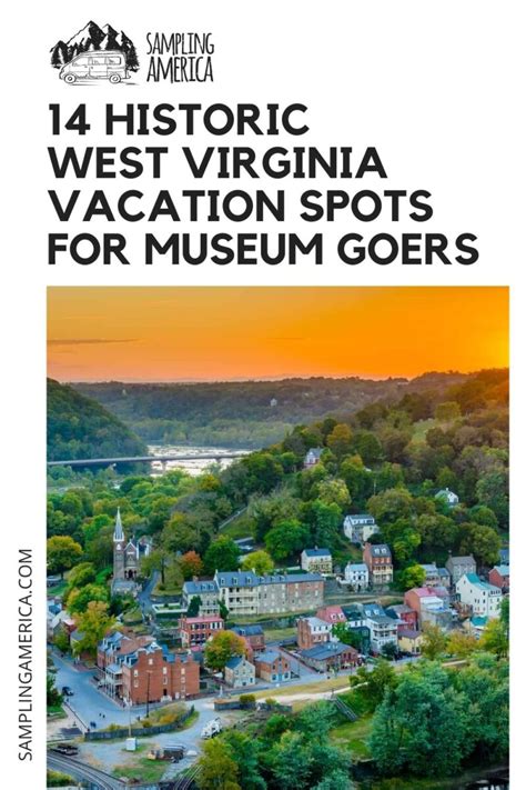 14 Historic West Virginia Vacation Spots For Museum Goers