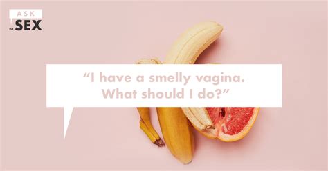 My Vagina Has An Odd Smell What Should I Do