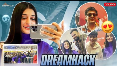 PAYAL GAMING Guess Who All I Met At Dreamhack Day 1 Vlog PAYAL