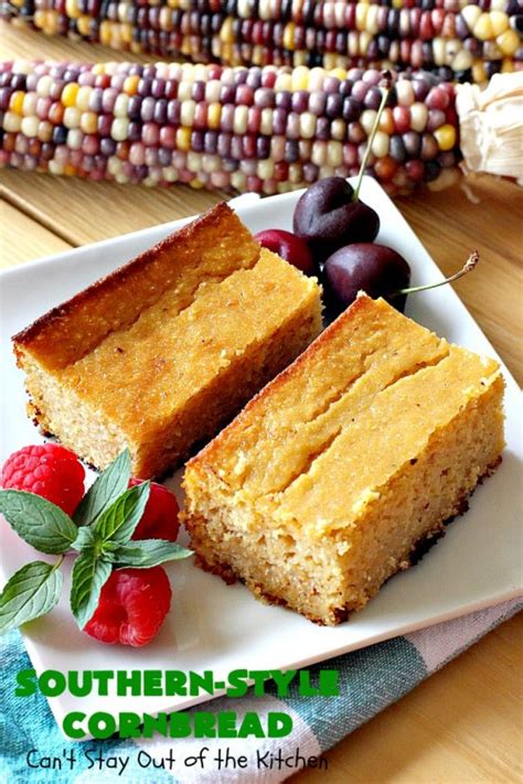 Southern Style Cornbread Can T Stay Out Of The Kitchen