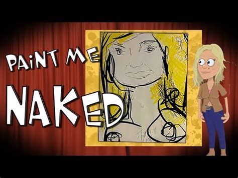 Paint Me Naked YouTube
