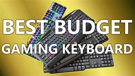 What Is The Best Budget Gaming Keyboard Youtube