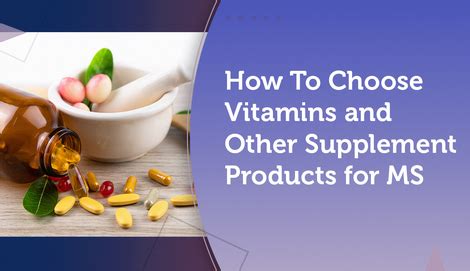 Using Vitamins and Supplements Safely With MS: What To Avoid | MyMSTeam