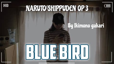 ブルーバード Blue Bird Naruto Shippuden Op 3 Ikimono Gakari Cover Youtube