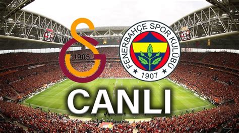 Galatasaray Fenerbah E Ma Canl Izle Bein Sports Canl Renkli Ke Ifler