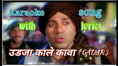 Udja Kale Kawa Karaoke Song With Lyrics Gadar Movie Karaoke Song