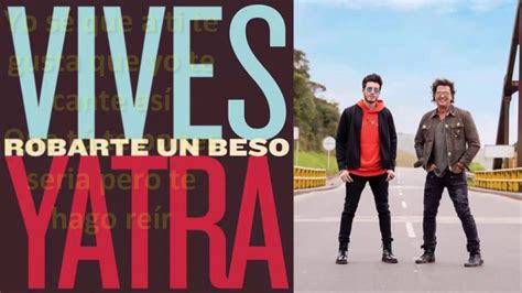 Robarte Un Beso Carlos Vives Ft Sebastian Yatra Letra Lyrics Youtube