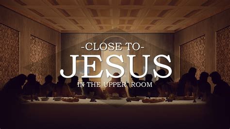 Close To Jesus 12 Praying With Jesus May 7 2023 Mount