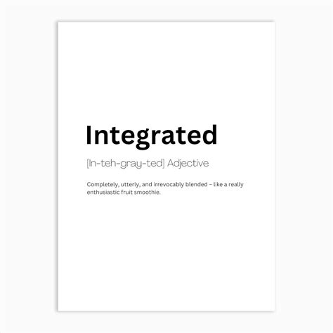 Integrated Definition Meaning Art Print by Kaigozen - Fy