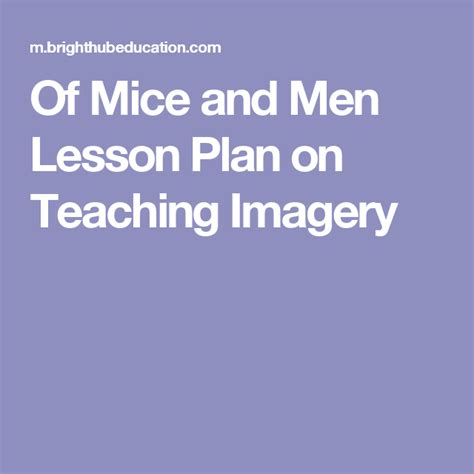 Of Mice And Men Lesson Plan On Teaching Imagery Of Mice And Men High