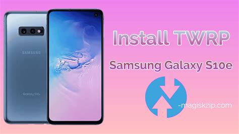 Install TWRP Recovery on Samsung Galaxy S10e